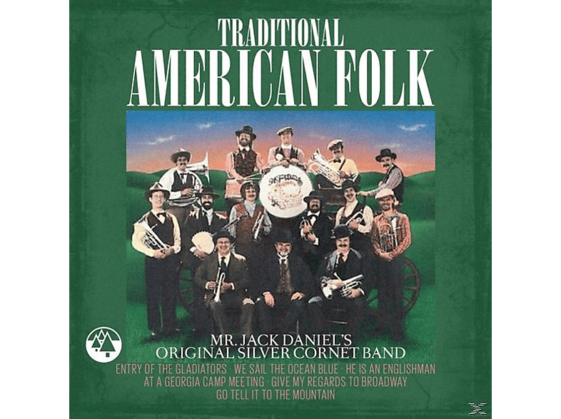 MR.JACK DANIEL S ORIGINAL SILVER CORNET BAND - Traditional American Folk (CD) von ZYX/ELB