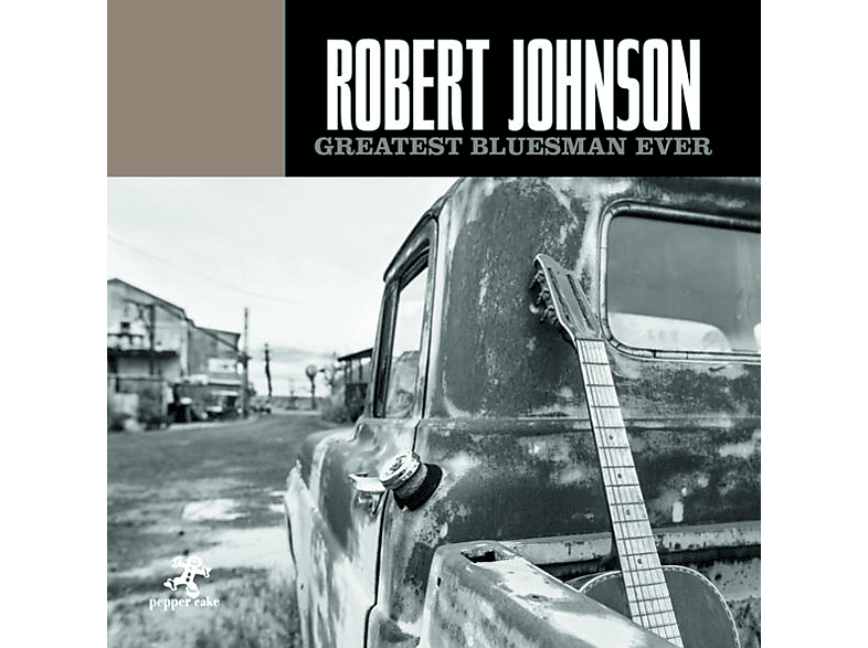 Robert Johnson - Greatest Bluesman Ever (CD) von ZYX/PEPPER