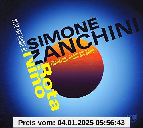 Play the Music of Nino Rota von Zanchini, Simone With Frankfurt Radio Big Band