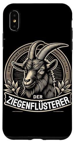 Hülle für iPhone XS Max Ziege Ziegen Ziegeliebhaber Bauer Bauernhof Ziege von Ziegen Shirt für Ziegenliebhaber Geschenke