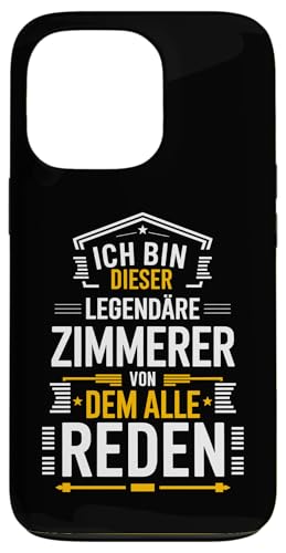 Hülle für iPhone 13 Pro Zimmermann Zimmerermeister Holzhandwerker Zimmerer von Zimmerer und Zimmermann Geschenke für Handwerker