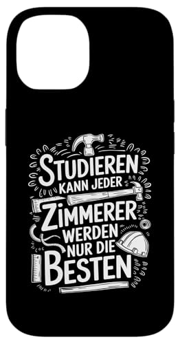 Hülle für iPhone 14 Zimmermann Zimmerermeister Dachdecker Zimmerer von Zimmerer und Zimmermann Geschenke für Handwerker