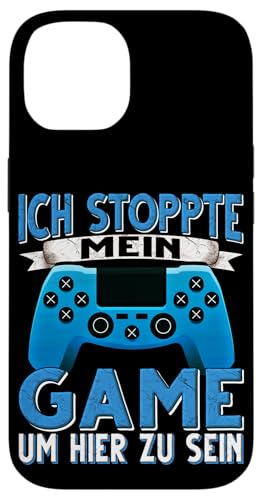 Hülle für iPhone 14 Ich Stoppte mein Game um hier zu sein Zocker Zocken Gamer von Zocken Gamer Lustig Gamer Gaming Konsole Zocker