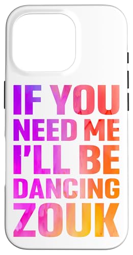 Hülle für iPhone 16 Pro Witziger Zouk Tänzer Spruch von Zouk Tanz Designs