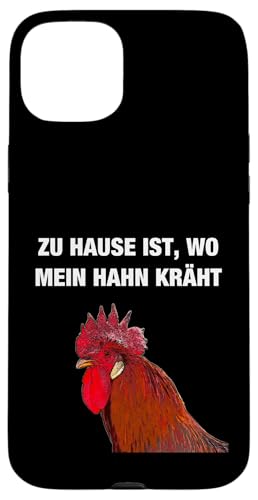 Zuhause ist wo mein Hahn kräht Hühner Huhn Hennen Küken Hülle für iPhone 15 Plus von Zu Hause ist wo meine Hühner sind T-Shirts