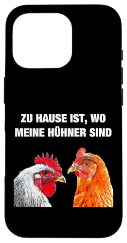 Zuhause ist wo meine Hühner sind Hülle für iPhone 16 Pro von Zu Hause ist wo meine Hühner sind T-Shirts