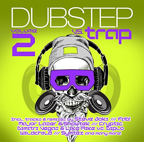 Dubstep Vs. Trap Vol. 2 von Zyx Music (ZYX)