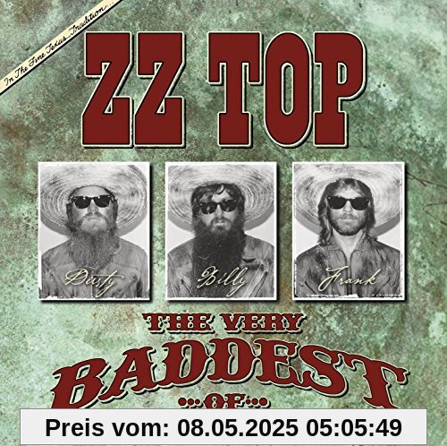 The Very Baddest of Zz Top The Very Baddest of Zz Top von Zz Top