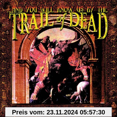 And You Will Know Us By the Trail of Dead von ...and You Will Know Us By the Trail of Dead