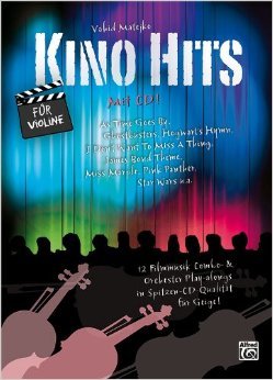 Kino Hits für Violine (mit CD): 12 Filmmusik Combo- & Orchester Play-alongs in Spitzen-CD-Qualität für Violine ( 30. November 2012 )
