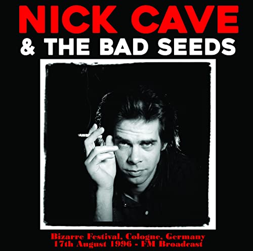 Nick Cave & The Bad Seeds LP - Bizarre Festival, Cologne, Germany, 17th August 1996: FM Broadcast (ltd. 500 copies made) von LP