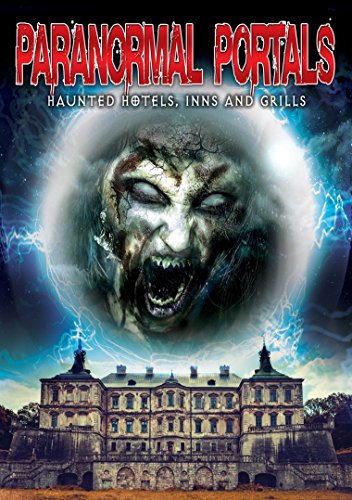 Paranormal Portals: Haunted Hotels Inns & Grills [DVD] [Import]