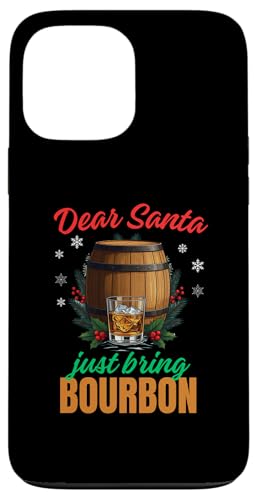 Hülle für iPhone 13 Pro Max Dear Santa Just Bring Bourbon Christmas von charlize_merch_style