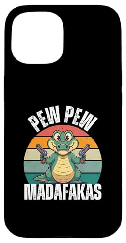 Hülle für iPhone 15 PEW PEW Madafakas Funny Crocodile von charlize_merch_style