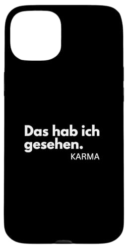 Hülle für iPhone 15 Plus Das hab ich gesehen Karma Spruch von charlize_merch_style