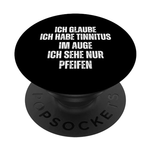 Ich Glaube Ich Habe Tinnitus im Auge Lustiges Spruch PopSockets Klebender PopGrip von charlize_merch_style