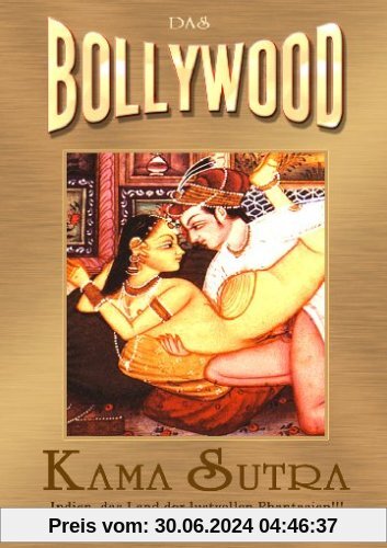 Das Bollywood Kamasutra von div.