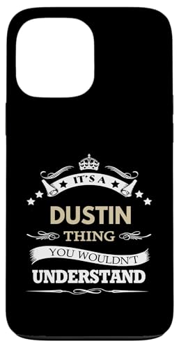 Hülle für iPhone 13 Pro Max Dustin Name - It's A Dustin Thing You Wouldn't von fabrinity