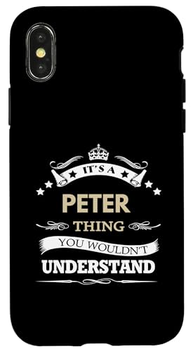 Hülle für iPhone X/XS Peter Name - It's A Peter Thing You Wouldn't von fabrinity