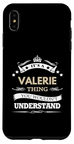 Hülle für iPhone XS Max Valerie Name - It's A valerie Thing You Wouldn't von fabrinity