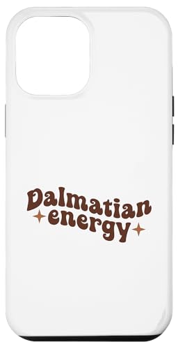 Hülle für iPhone 12 Pro Max Dalmatiner-Energie, süßer Welpe, Hundebesitzer, Zitat Sprüche von grafikGear