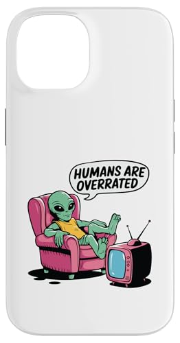 Hülle für iPhone 14 lustiges Alien Zitat außerirdisches Wesen von lustiger Alien Spruch für Science-Fiction-Fans