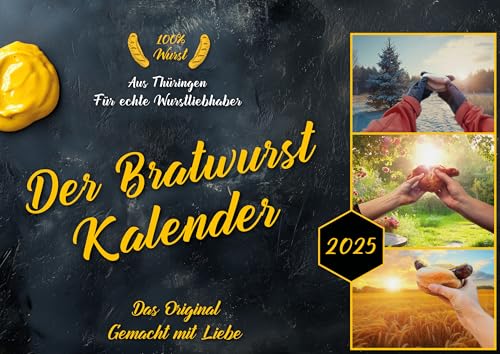 Der Bratwurst Kalender 2025 - DIN A3 - Wandkalender zur Bratwurst - Hängekalender für Bratwurstliebhaber und Roster-Fans - Original Bratwurstkalender aus Thüringen von merkwürdig