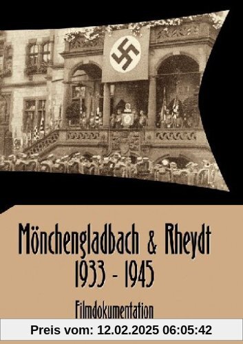 Mönchengladbach & Rheydt 1933-1945 von unbekannt