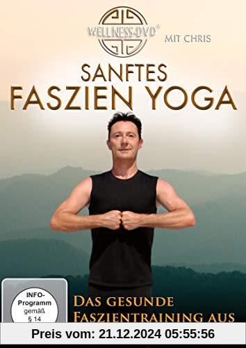 Sanftes Faszien Yoga - Das gesunde Faszientraining aus Tibet, Japan & Indien von unbekannt