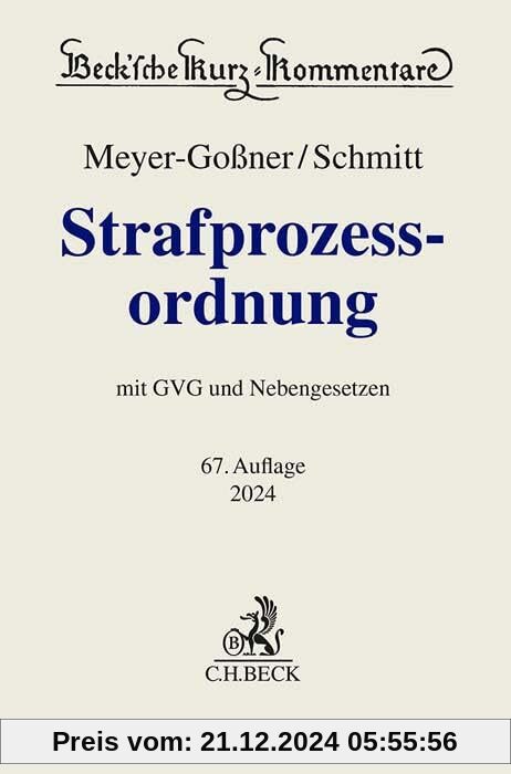 Strafprozessordnung: Gerichtsverfassungsgesetz, Nebengesetze und ergänzende Bestimmungen (Beck'sche Kurz-Kommentare) von unbekannt