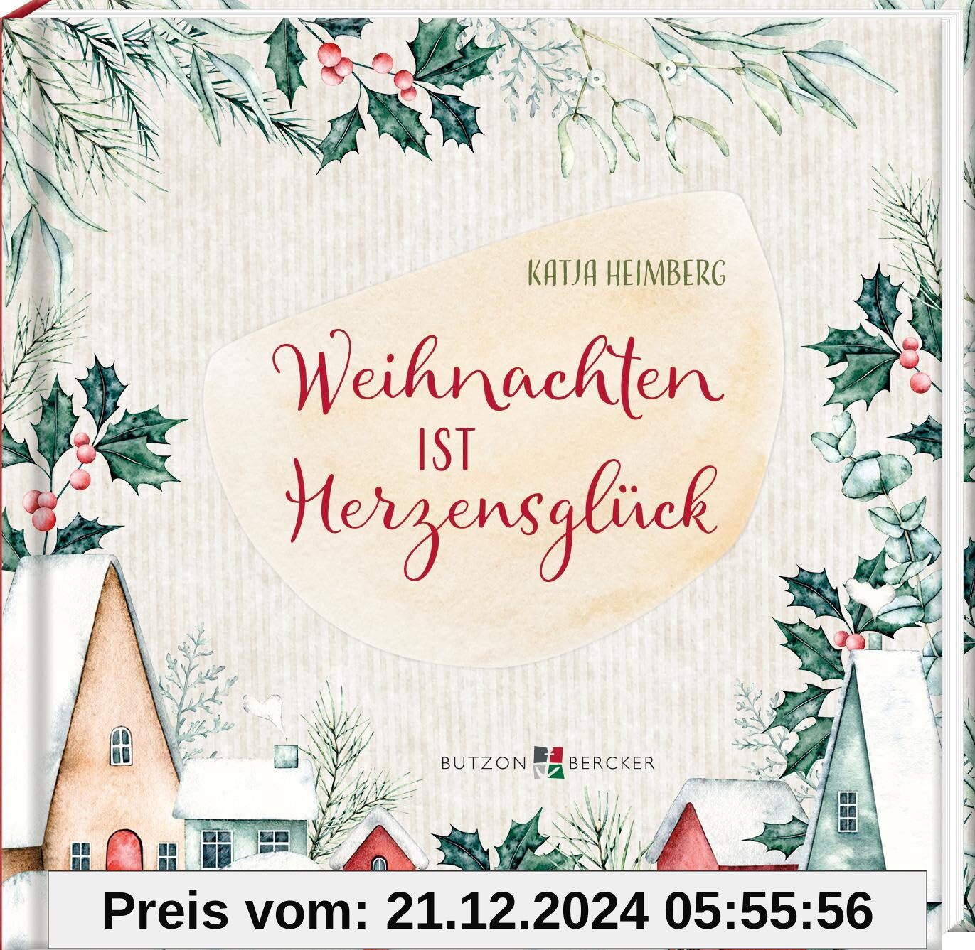 Weihnachten ist Herzensglück von unbekannt