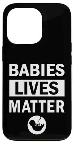 Babys Lives Matter Das Bewusstsein der Unterstützer von Pro Life Hülle für iPhone 13 Pro von universityofheaven.com