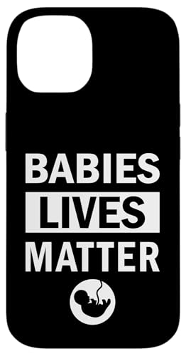 Babys Lives Matter Das Bewusstsein der Unterstützer von Pro Life Hülle für iPhone 14 von universityofheaven.com