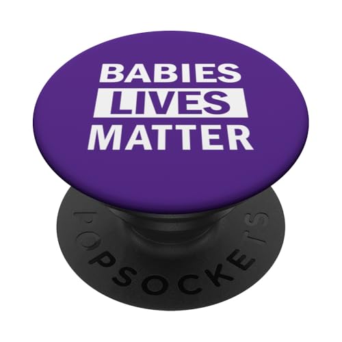 Babys Lives Matter Das Bewusstsein der Unterstützer von Pro Life PopSockets Klebender PopGrip von universityofheaven.com