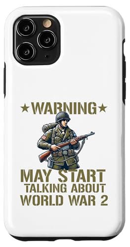 Hülle für iPhone 11 Pro Warnung könnte anfangen, über die Geschichte des Zweiten Weltkriegs zu sprechen von warning may start talking about ww2 History