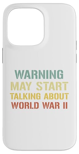 Hülle für iPhone 14 Pro Max Warnung könnte anfangen, über die Geschichte des Zweiten Weltkriegs zu sprechen von warning may start talking about ww2 History