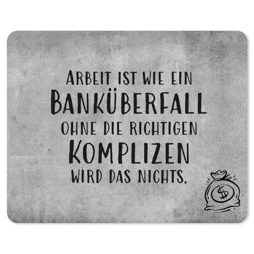 younikat Mauspad mit Büro-Spruch Banküberfall Motiv I 24 x 19 cm I Mousepad in Standard-Größe I rutschfest I lustig I dv_1525 von younikat